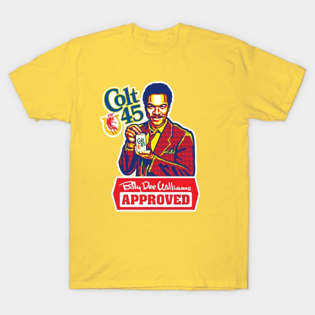 Colt 45 - Billy Dee T-Shirt by Chewbaccadoll